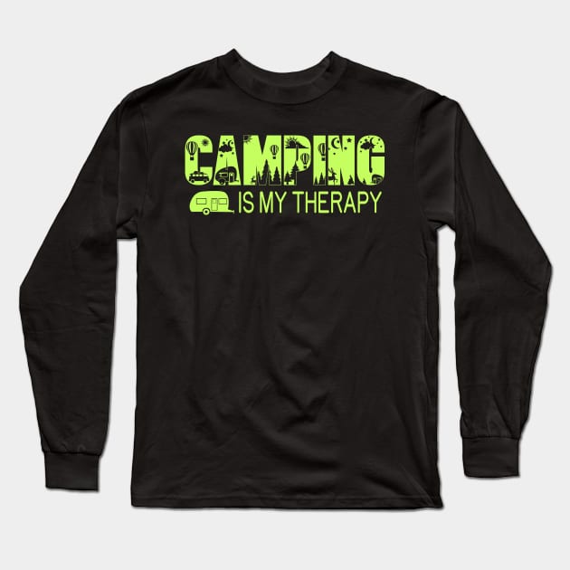 Camping is my Therapy Long Sleeve T-Shirt by Foxxy Merch